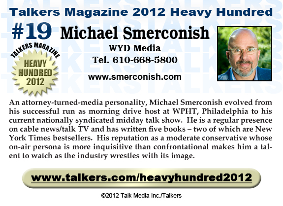 TALKERS 2012 Heavy Hundred #19: Michael Smerconish, WYD Media