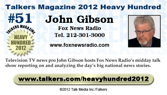 TALKERS 2012 Heavy Hundred #51: John Gibson, Fox News Radio