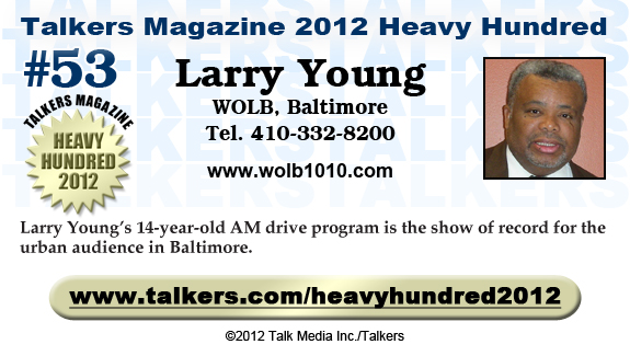 TALKERS 2012 Heavy Hundred #53: Larry Young, WOLB, Baltimore