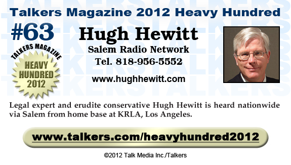 TALKERS 2012 Heavy Hundred #63: Hugh Hewitt, Salem Radio Network