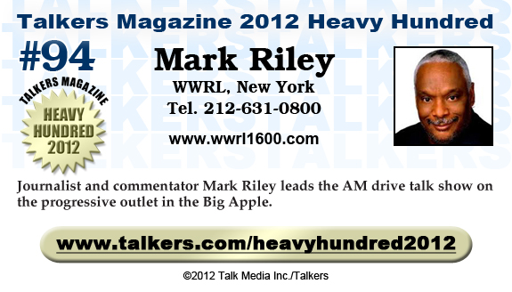 TALKERS 2012 Heavy Hundred #94: Mark Riley, WWRL, New York