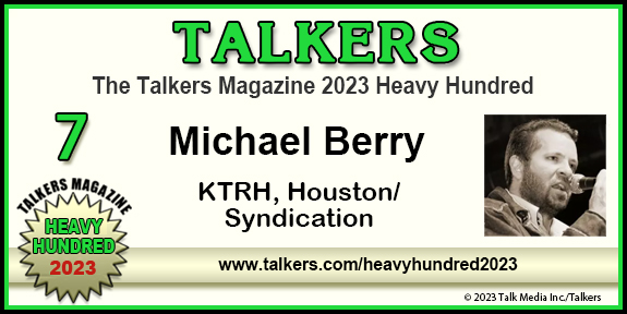 TALKERS 2023 Heavy Hundred #7: Michael Berry, KTRH, Houston / Syndication