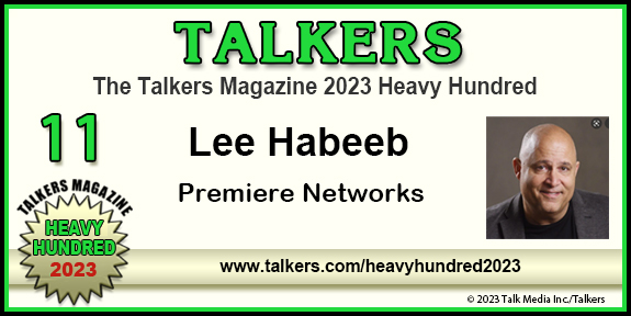TALKERS 2023 Heavy Hundred #11: Lee Habeeb, Premiere Networks