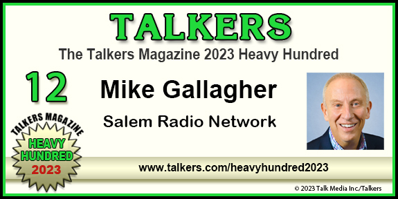 TALKERS 2023 Heavy Hundred #12: Mike Gallagher, Salem Radio Network