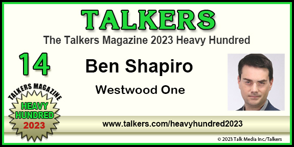 TALKERS 2023 Heavy Hundred #14: Ben Shapiro, Westwood One