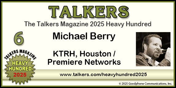 TALKERS 2025 Heavy Hundred #6: Michael Berry, KTRH, Houston / Premiere Networks