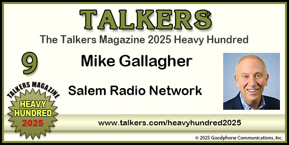 TALKERS 2025 Heavy Hundred #9: Mike Gallagher, Salem Radio Network