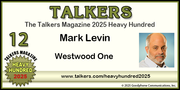 TALKERS 2025 Heavy Hundred #12: Mark Levin, Westwood One