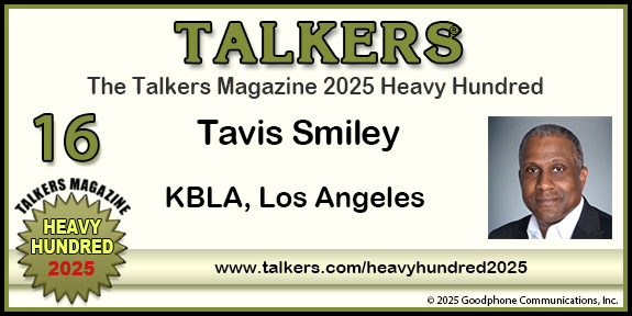 TALKERS 2025 Heavy Hundred #16: Tavis Smiley, KBLA, Los Angeles