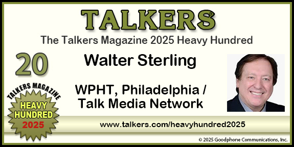 TALKERS 2025 Heavy Hundred #20: Walter Sterling, WPHT, Philadelphia / Talk Media Network