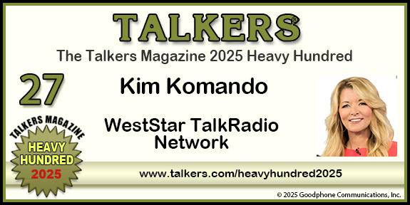 TALKERS 2025 Heavy Hundred #27: Kim Komando, WestStar TalkRadio Network