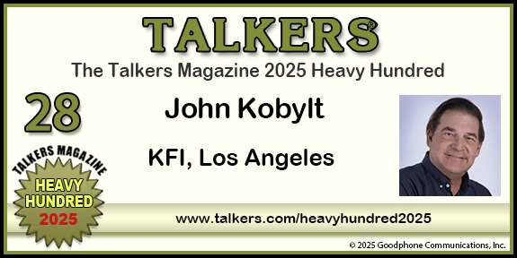 TALKERS 2025 Heavy Hundred #28: John Kobylt, KFI, Los Angeles