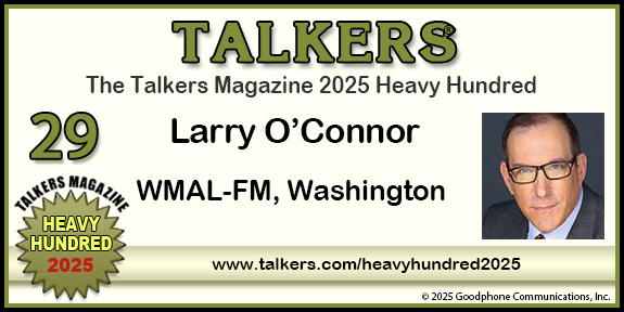 TALKERS 2025 Heavy Hundred #29: Larry O’Connor, WMAL-FM, Washington