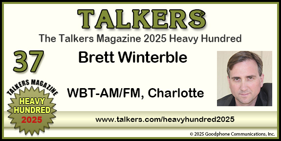 TALKERS 2025 Heavy Hundred #37: Brett Winterble, WBT-AM/FM, Charlotte