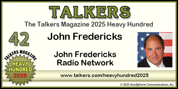 TALKERS 2025 Heavy Hundred #42: John Fredericks, John Fredericks Radio Network