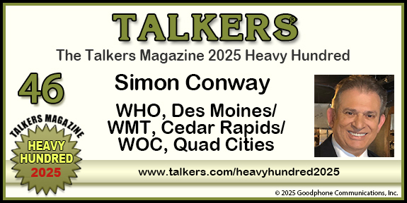 TALKERS 2025 Heavy Hundred #46: Simon Conway, WHO, Des Moines / WMT, Cedar Rapids / WOC, Quad Cities
