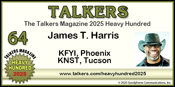 TALKERS 2025 Heavy Hundred #64: James T. Harris, KFYI, Phoenix / KNST, Tucson