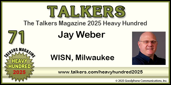 TALKERS 2025 Heavy Hundred #71: Jay Weber, WISN, Milwaukee