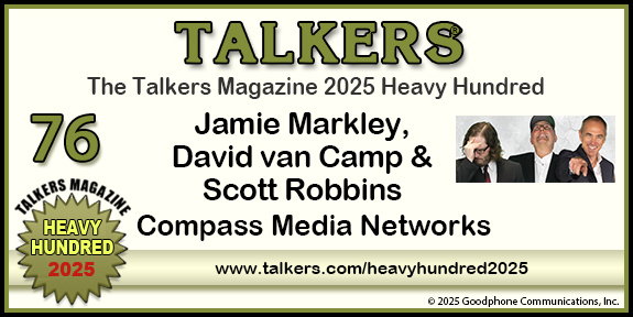 TALKERS 2025 Heavy Hundred #76: Jamie Markley, David van Camp & Scott Robbins, Compass Media Networks