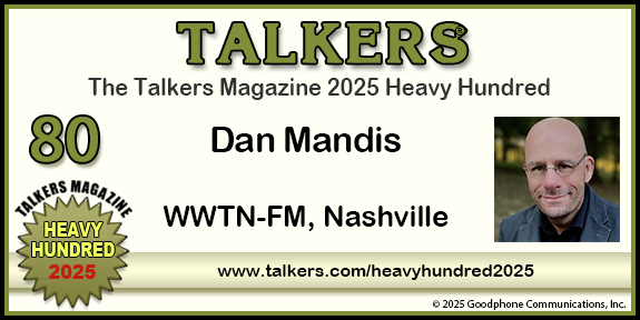 TALKERS 2025 Heavy Hundred #80: Dan Mandis, WWTN-FM, Nashville