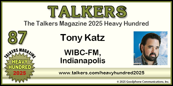 TALKERS 2025 Heavy Hundred #87: Tony Katz, WIBC-FM, Indianapolis