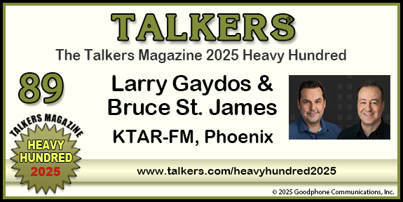 TALKERS 2025 Heavy Hundred #89: Larry Gaydos & Bruce St. James, KTAR-FM, Phoenix