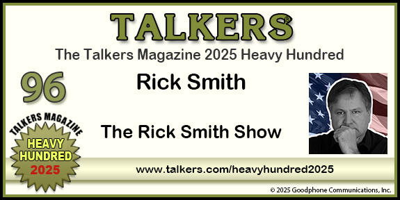 TALKERS 2025 Heavy Hundred #96: Rick Smith, The Rick Smith Show