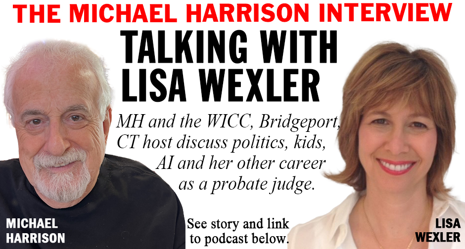 WICC, Bridgeport Star Lisa Wexler Guests on Harrison Podcast - Vimarsana News