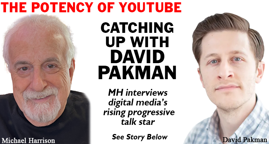 David Pakman is This Week's Guest on Harrison Podcast - Vimarsana News