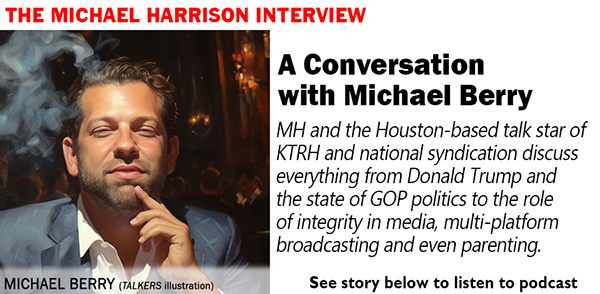 Nationally Syndicated Michael Berry of KTRH, Houston is This Week's Guest on Harrison Podcast - Vimarsana News