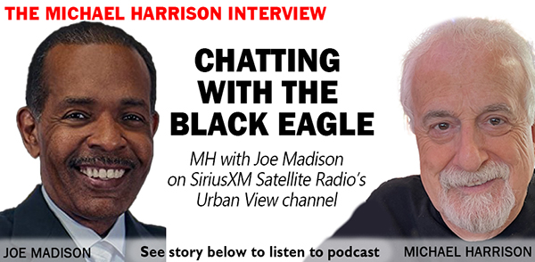 Joe Madison Reverses Role with MH on This Week's Harrison Podcast - Vimarsana News