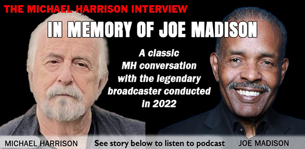 FROM THE ARCHIVE: Joe Madison Classic Interview Posted This Week on Harrison Podcast - Vimarsana News