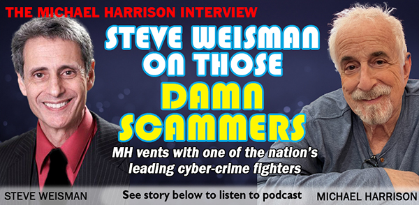 Steve Weisman is This Week's Guest on Harrison Podcast - Vimarsana News